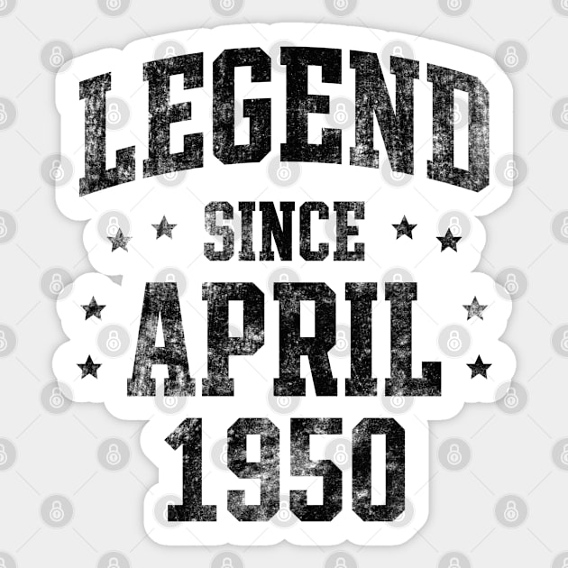 Legend since April 1950 Sticker by Creativoo